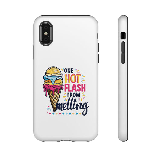 One Hot Flash From Melting Phone Case