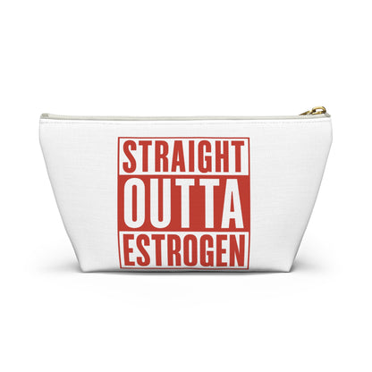 Straight Outta Estrogen Accessory Pouch, Makeup Bag, Menopause Gift, Funny Cosmetic Case, Funny Menopause Travel Pouch