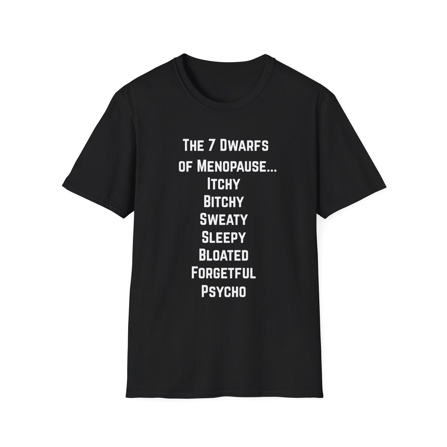 7 Dwarfs of Menopause T-shirt