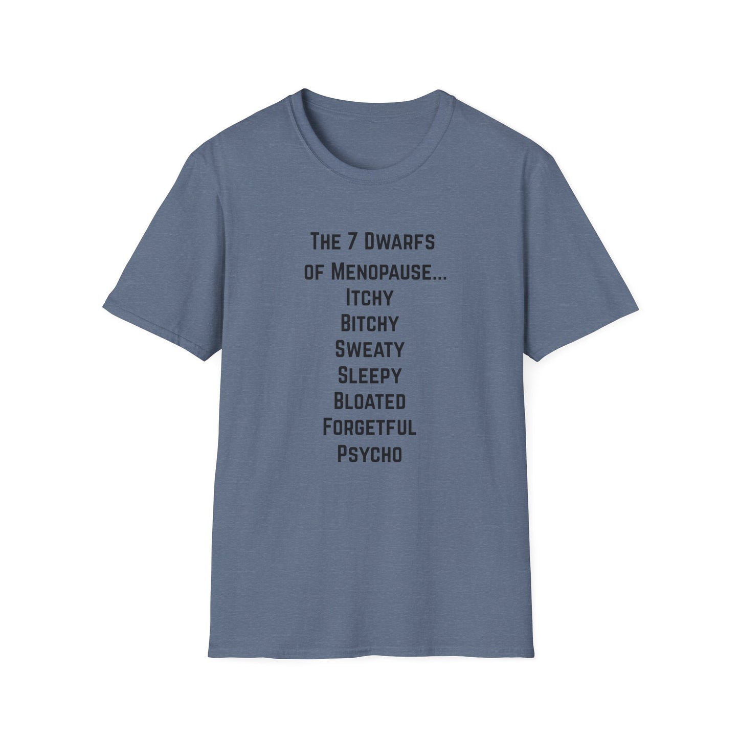 7 Dwarfs of Menopause T-shirt