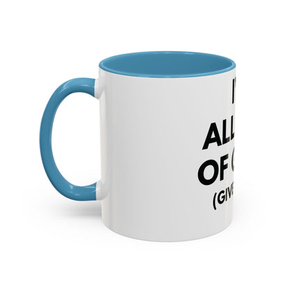 I'm All Out of G.A.S. (Give a Sh*t) Mug