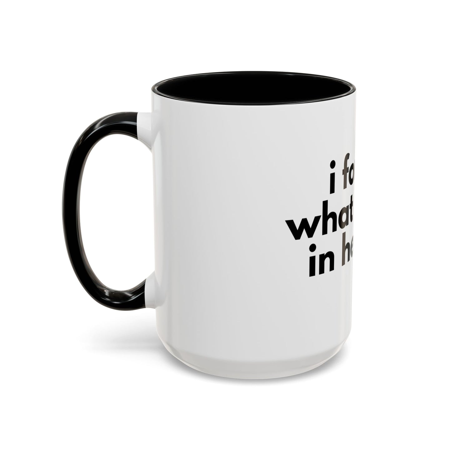 I Forgot What I Came In Here For Mug
