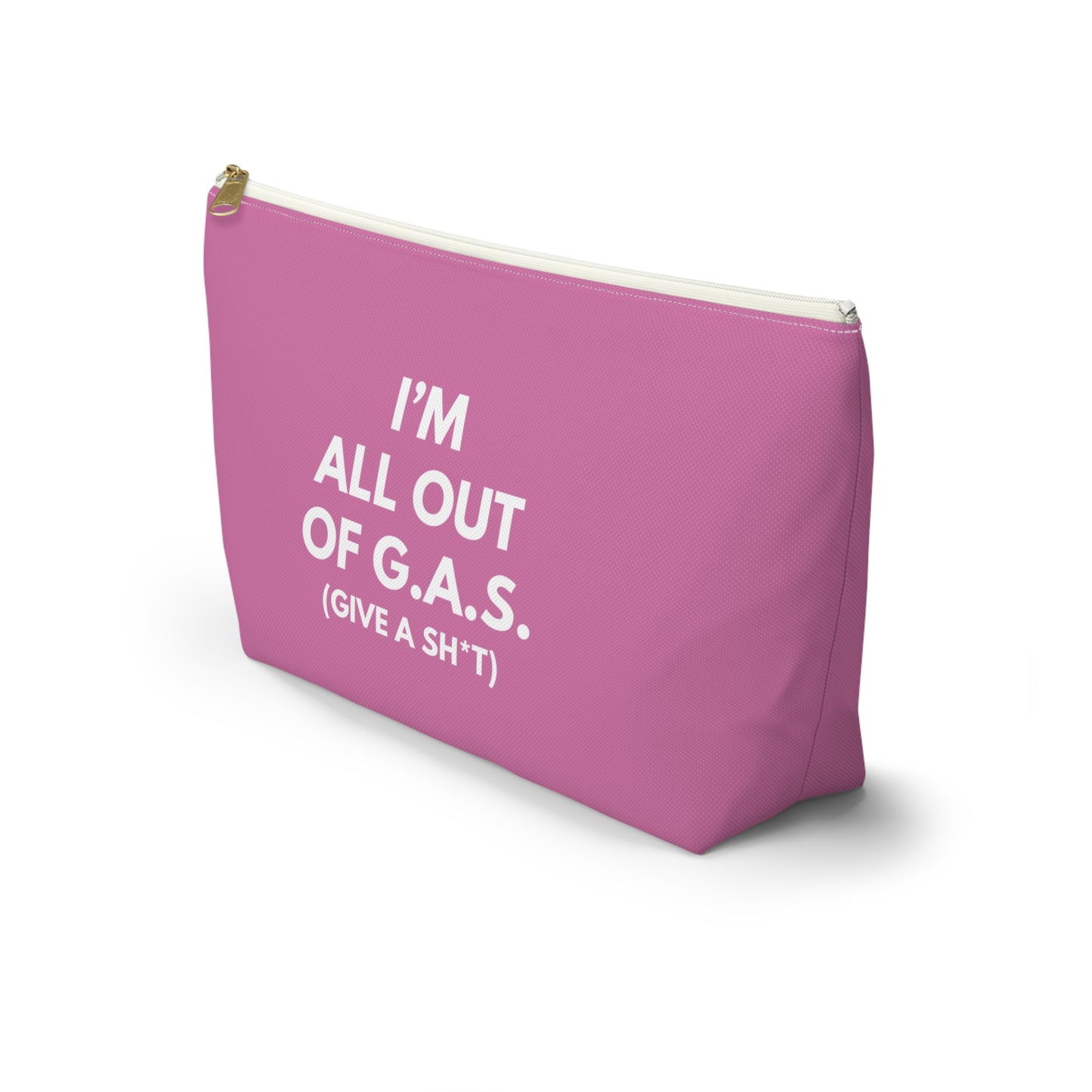 I'm All Out of G.A.S. (Give A Sh*t) Accessory Bag