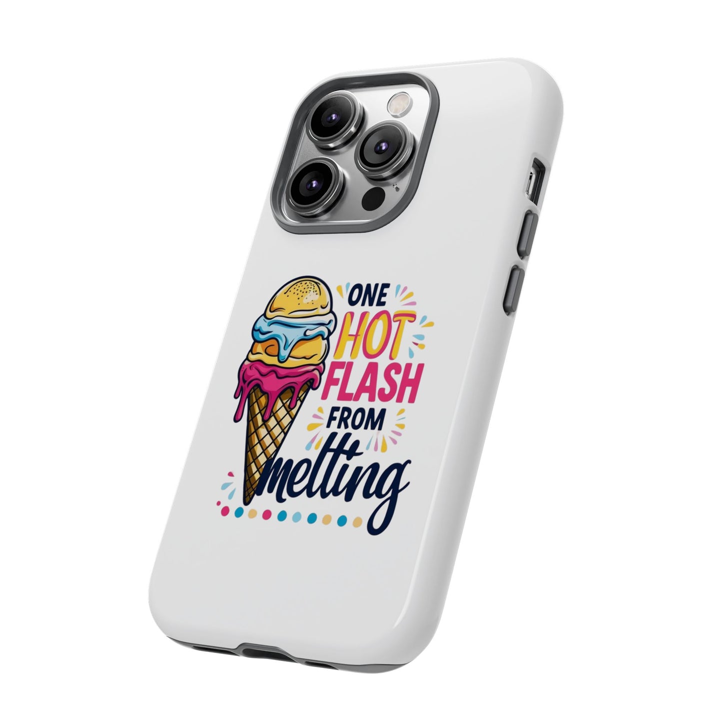 One Hot Flash From Melting Phone Case
