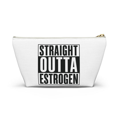 Straight Outta Estrogen Accessory Pouch, Makeup Bag, Menopause Gift, Funny Cosmetic Case, Funny Menopause Travel Pouch