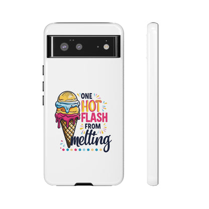 One Hot Flash From Melting Phone Case