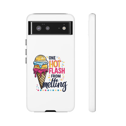 One Hot Flash From Melting Phone Case