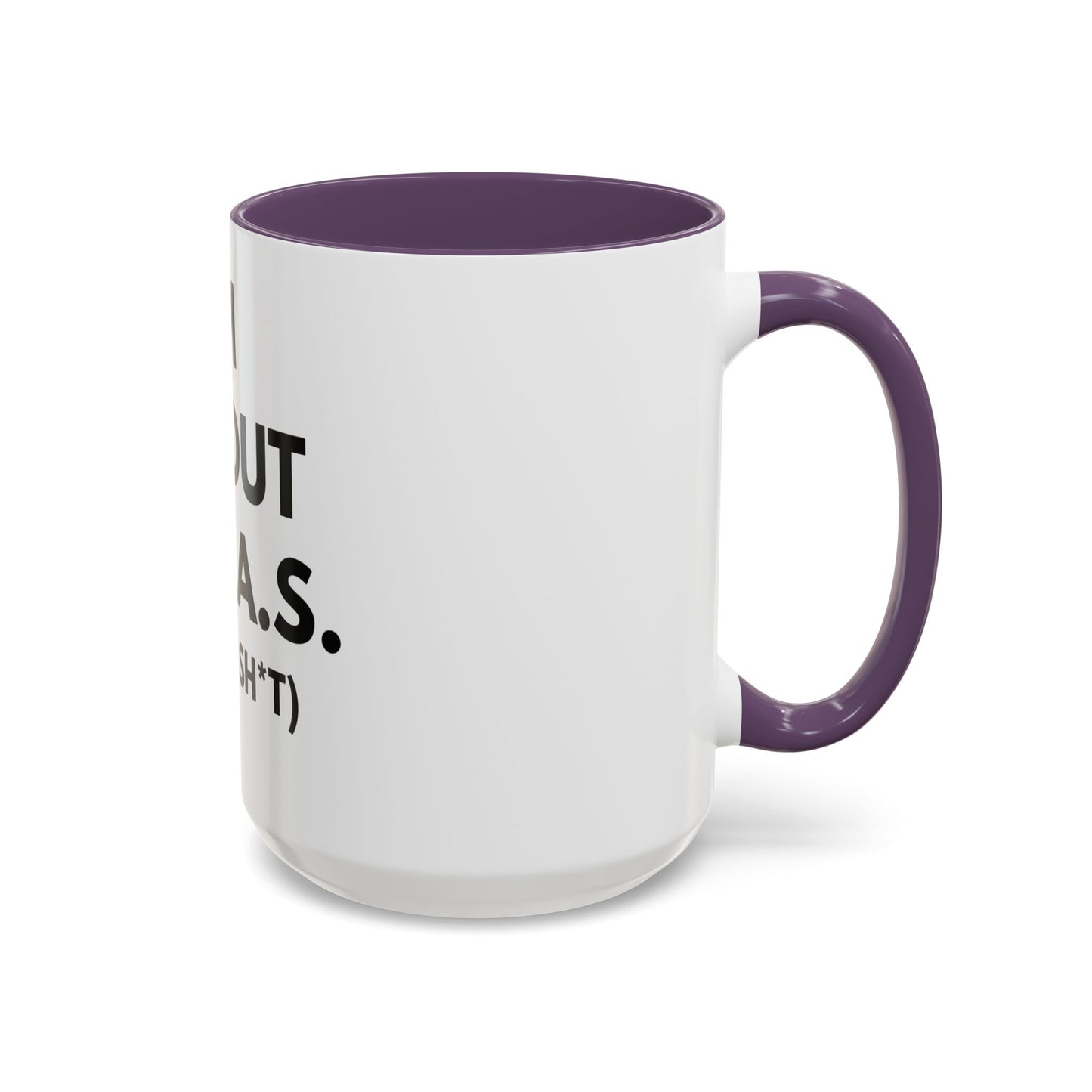 I'm All Out of G.A.S. (Give a Sh*t) Mug