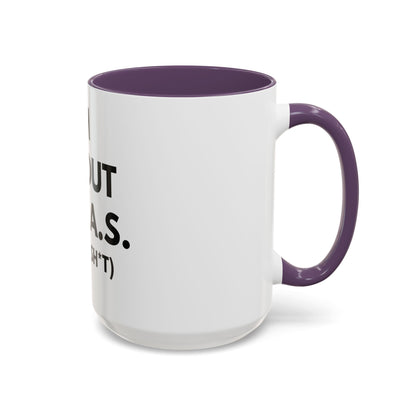 I'm All Out of G.A.S. (Give a Sh*t) Mug