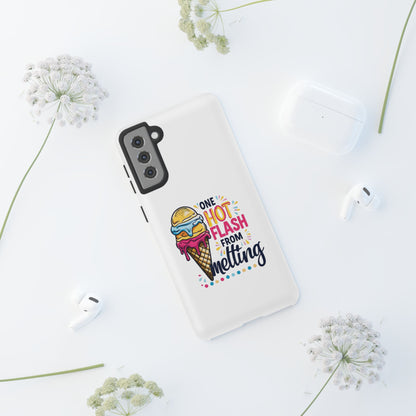 One Hot Flash From Melting Phone Case