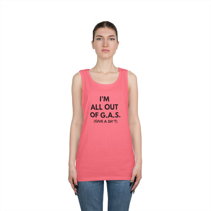 I'm All Out of G.A.S. (Give a Sh*t) Tank Top