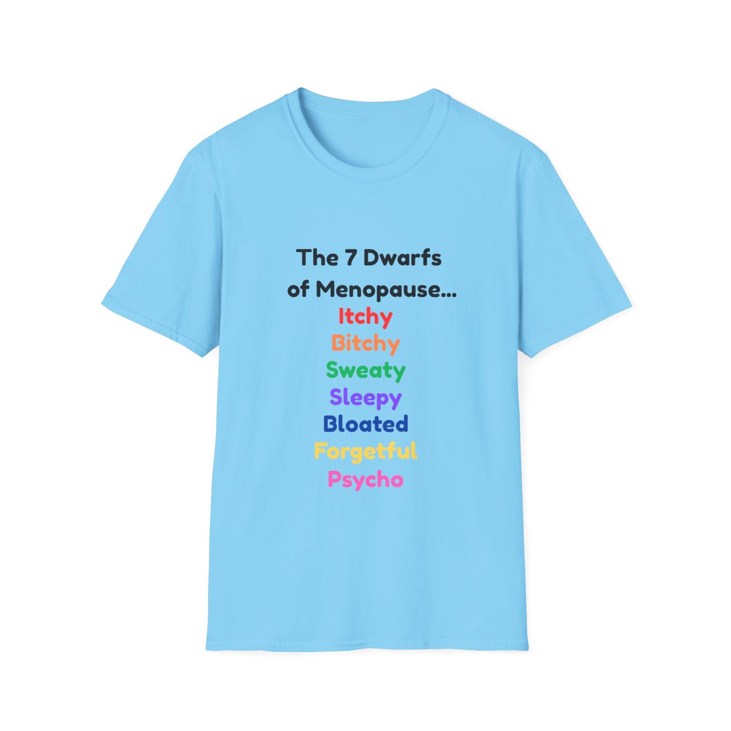 7 Dwarfs of Menopause T-shirt