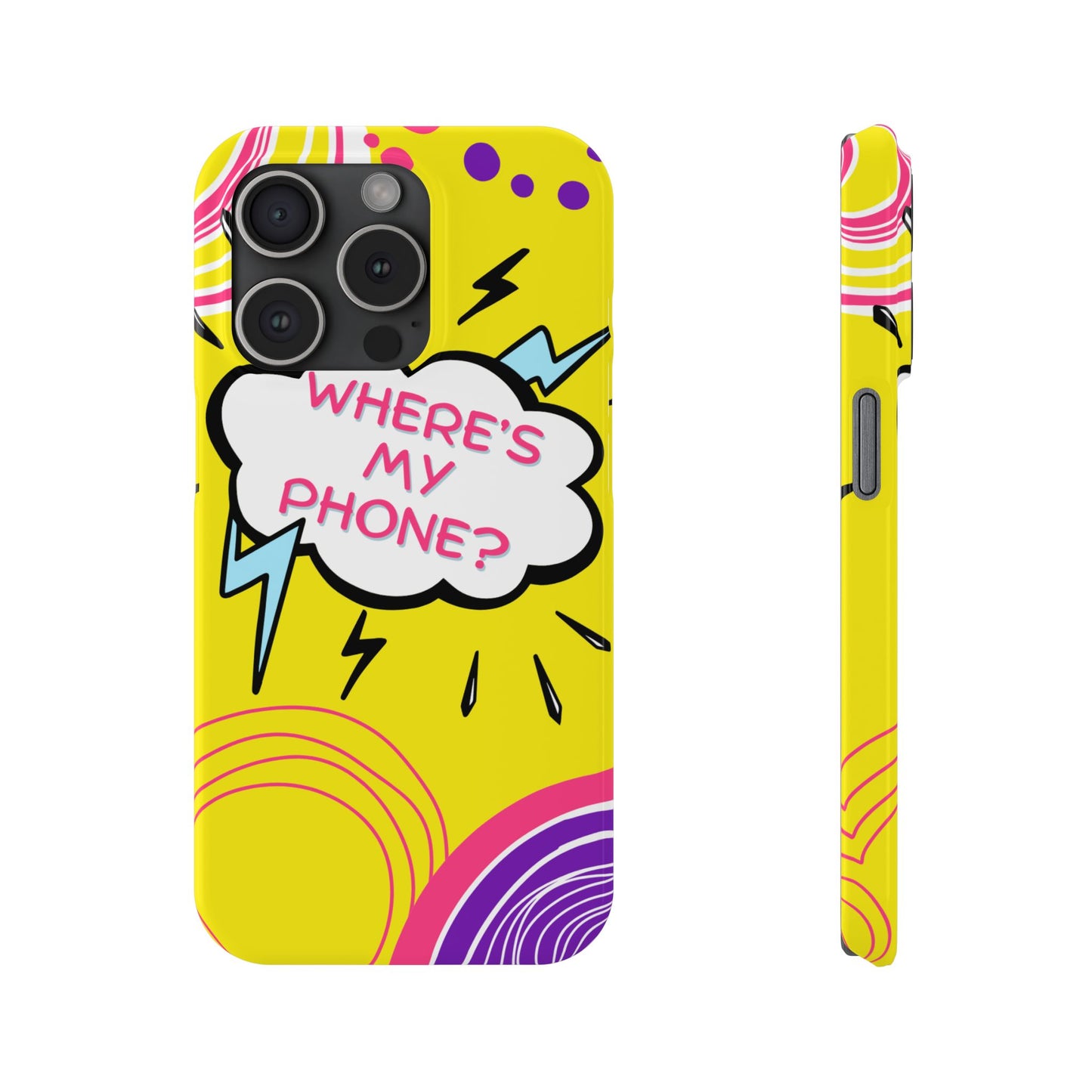 Wheres My Phone Slim Phone Case