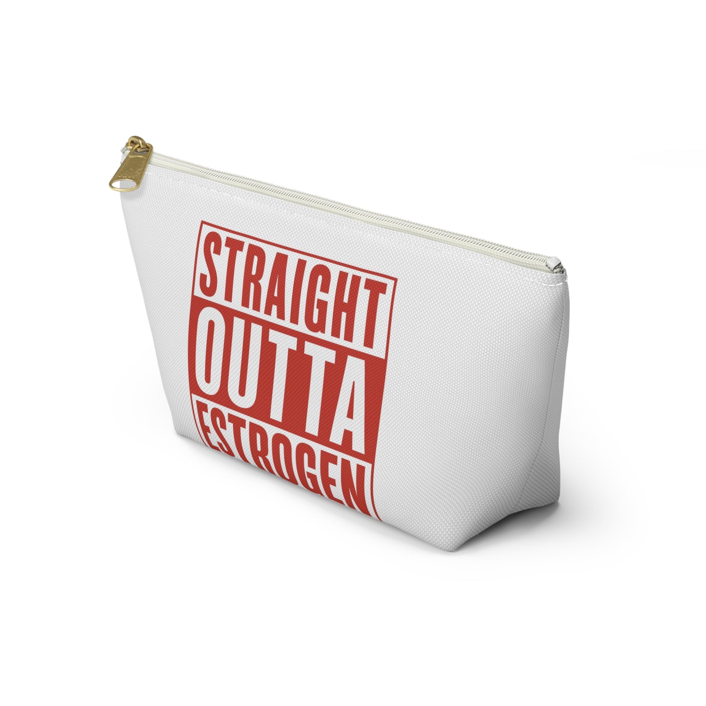 Straight Outta Estrogen Accessory Pouch, Makeup Bag, Menopause Gift, Funny Cosmetic Case, Funny Menopause Travel Pouch