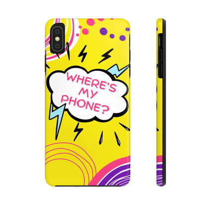 Wheres My Phone Tough Phone Case