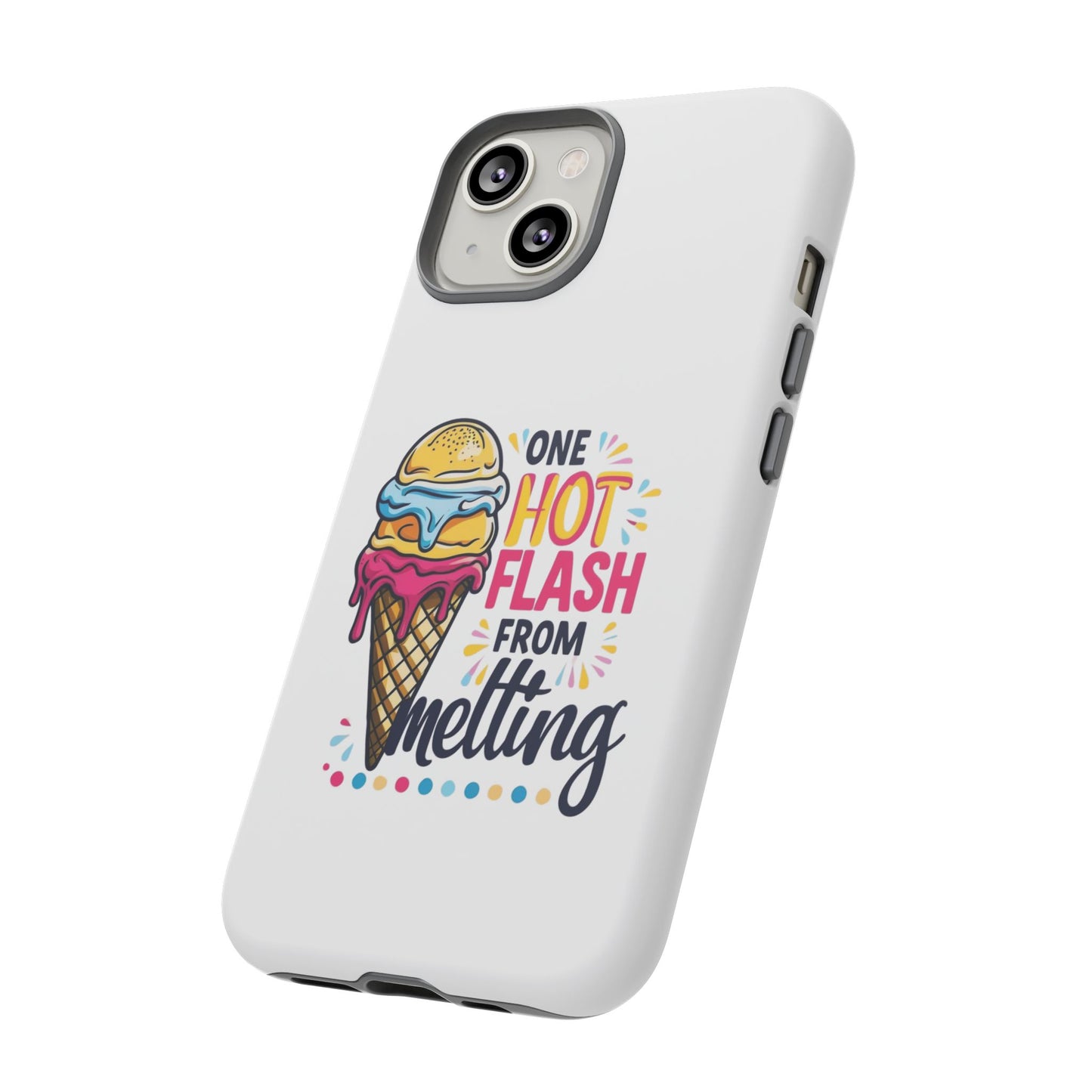 One Hot Flash From Melting Phone Case