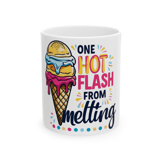One Hot Flash From Melting Mug
