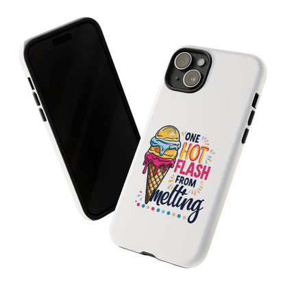 One Hot Flash From Melting Phone Case