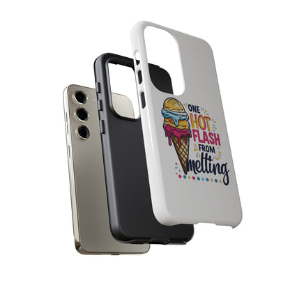One Hot Flash From Melting Phone Case