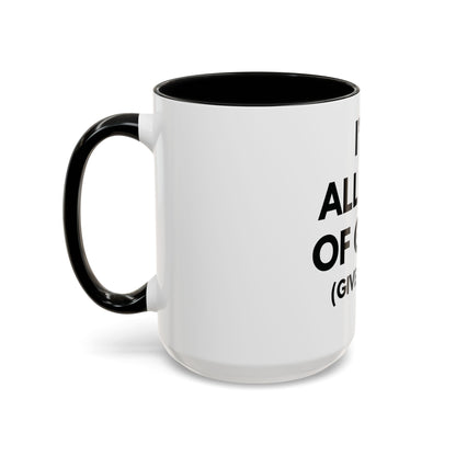 I'm All Out of G.A.S. (Give a Sh*t) Mug