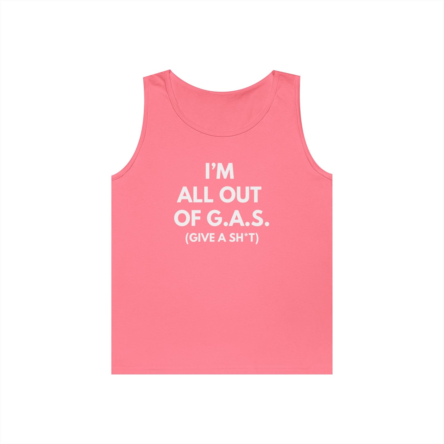 I'm All Out of G.A.S. (Give A Sh*t) Tank Top