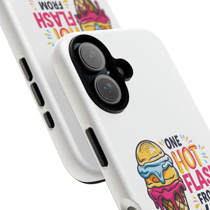 One Hot Flash From Melting Phone Case