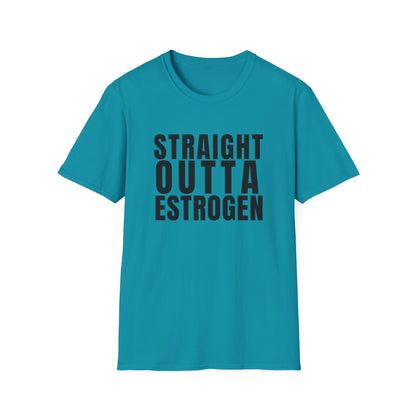 Straight Outta Estrogen Softstyle T-Shirt
