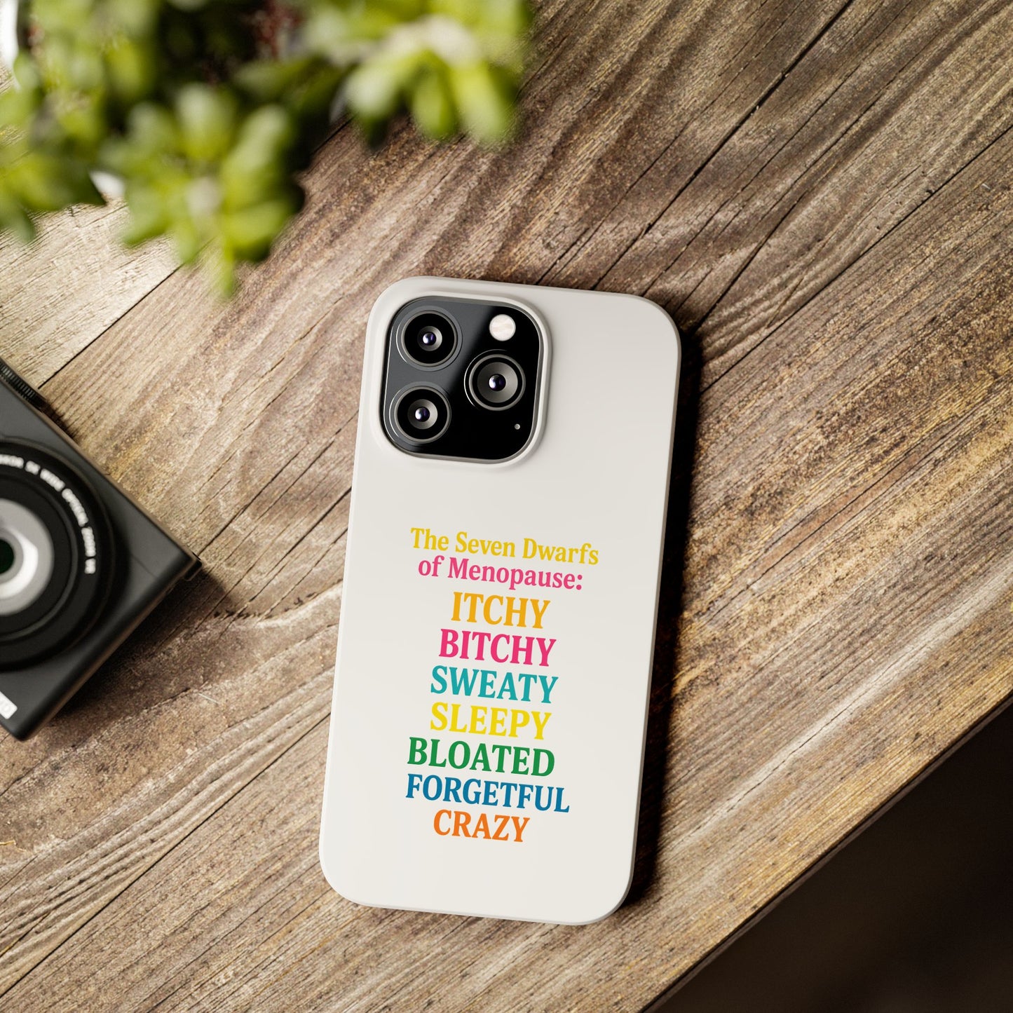 7 Dwarfs of Menopause Phone Case