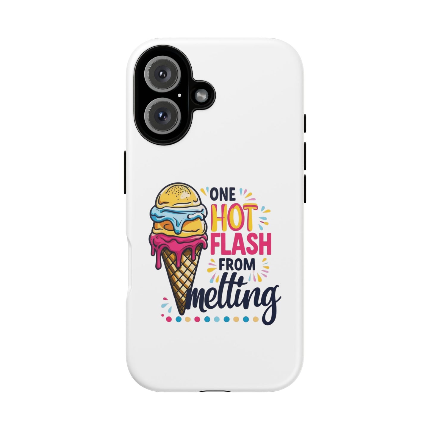 One Hot Flash From Melting Phone Case