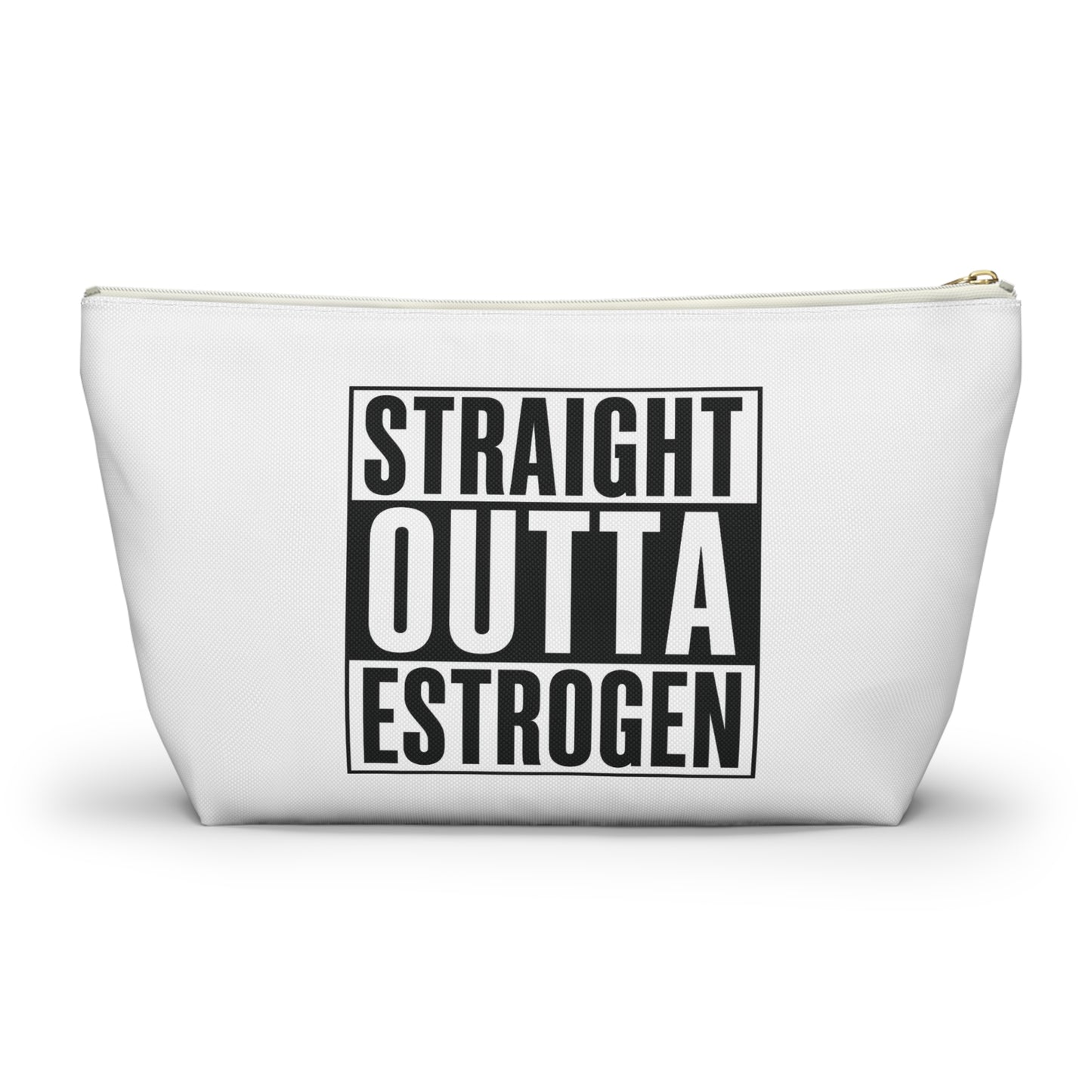 Straight Outta Estrogen Accessory Pouch, Makeup Bag, Menopause Gift, Funny Cosmetic Case, Funny Menopause Travel Pouch
