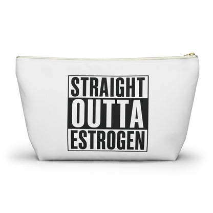 Straight Outta Estrogen Accessory Pouch, Makeup Bag, Menopause Gift, Funny Cosmetic Case, Funny Menopause Travel Pouch