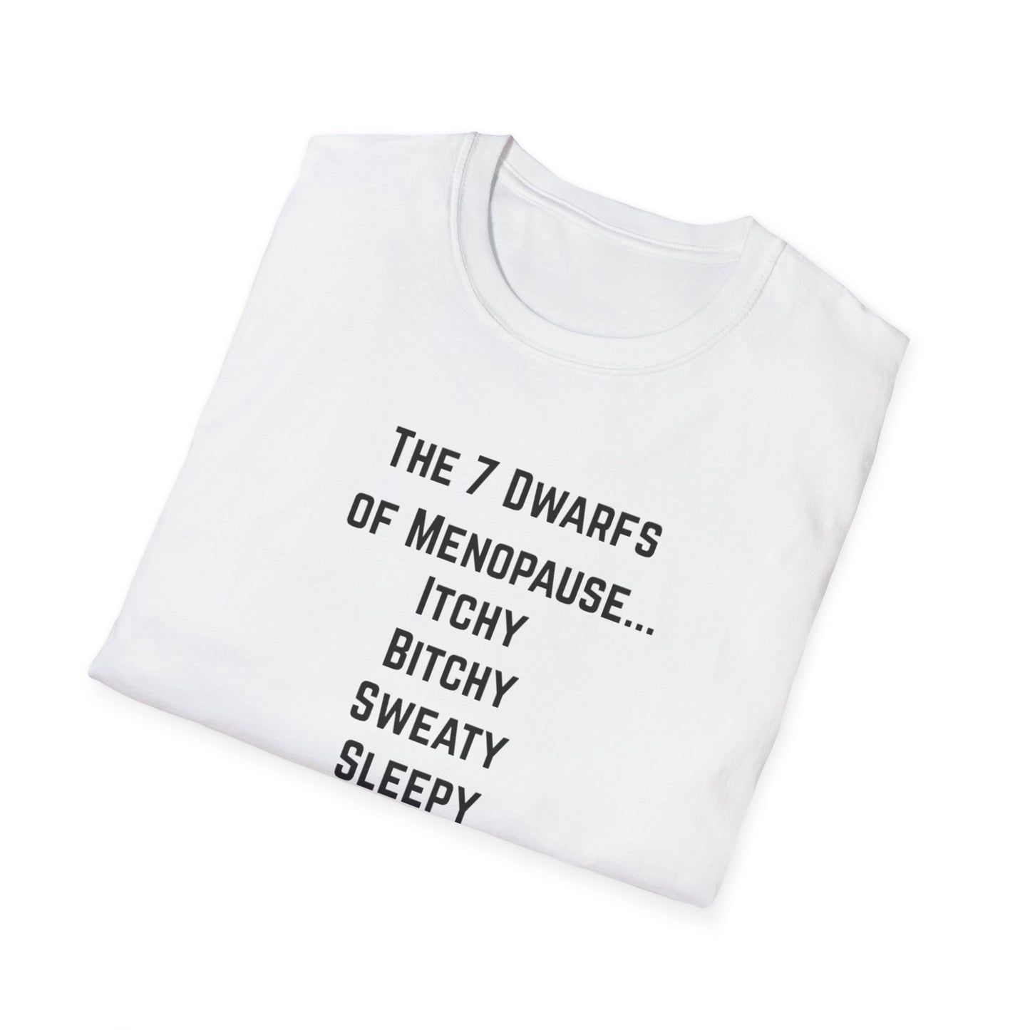 7 Dwarfs of Menopause T-shirt