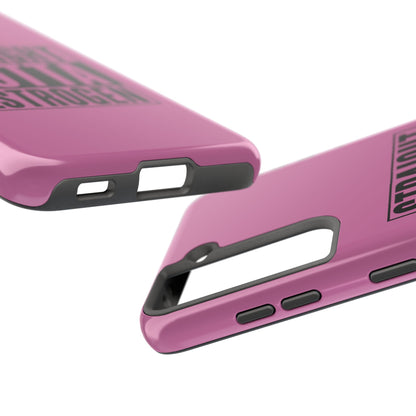 Straight Outta Estrogen Tough Phone Case