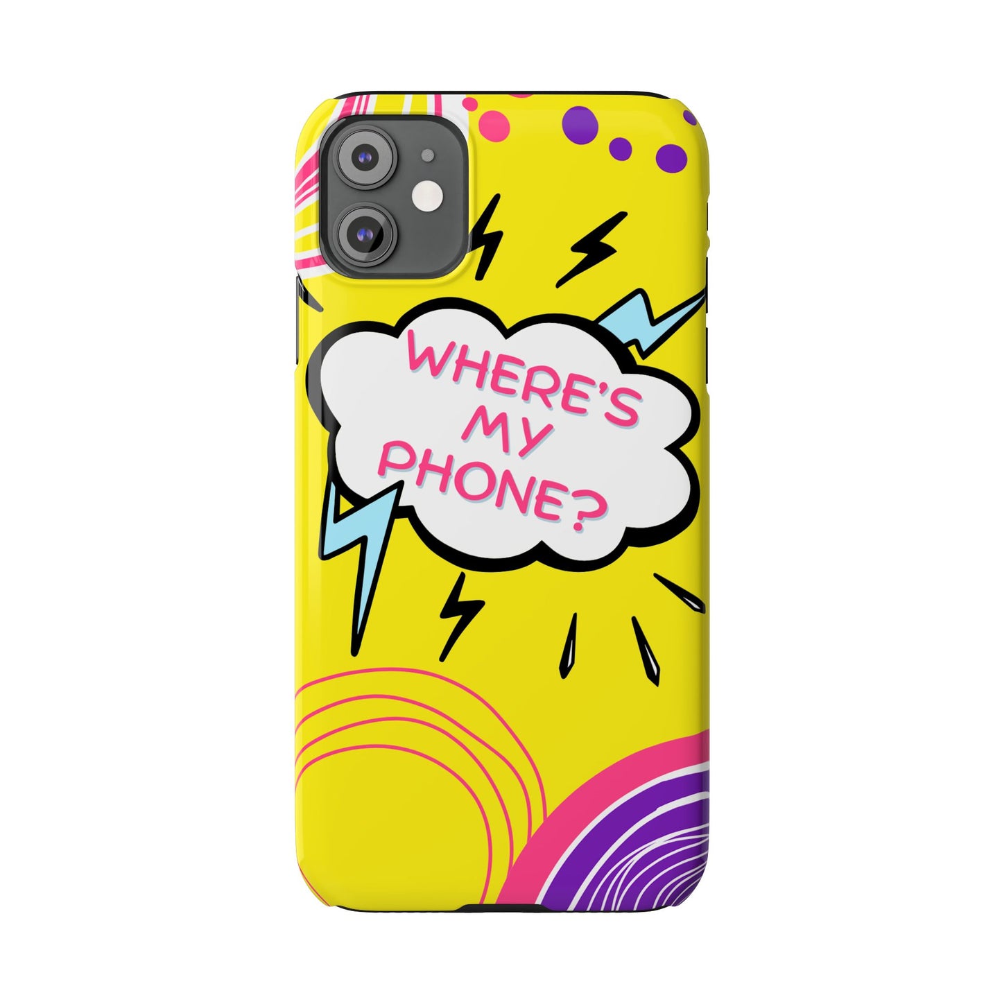 Wheres My Phone Slim Phone Case
