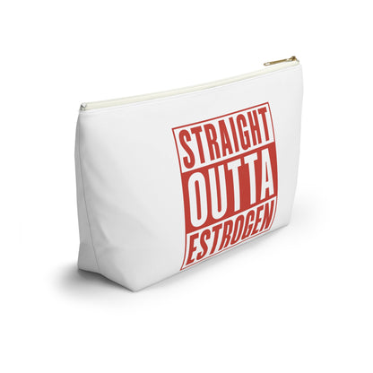 Straight Outta Estrogen Accessory Pouch, Makeup Bag, Menopause Gift, Funny Cosmetic Case, Funny Menopause Travel Pouch