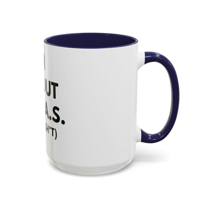 I'm All Out of G.A.S. (Give a Sh*t) Mug