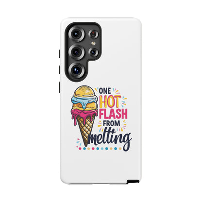 One Hot Flash From Melting Phone Case