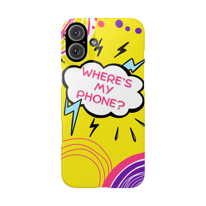 Wheres My Phone Slim Phone Case