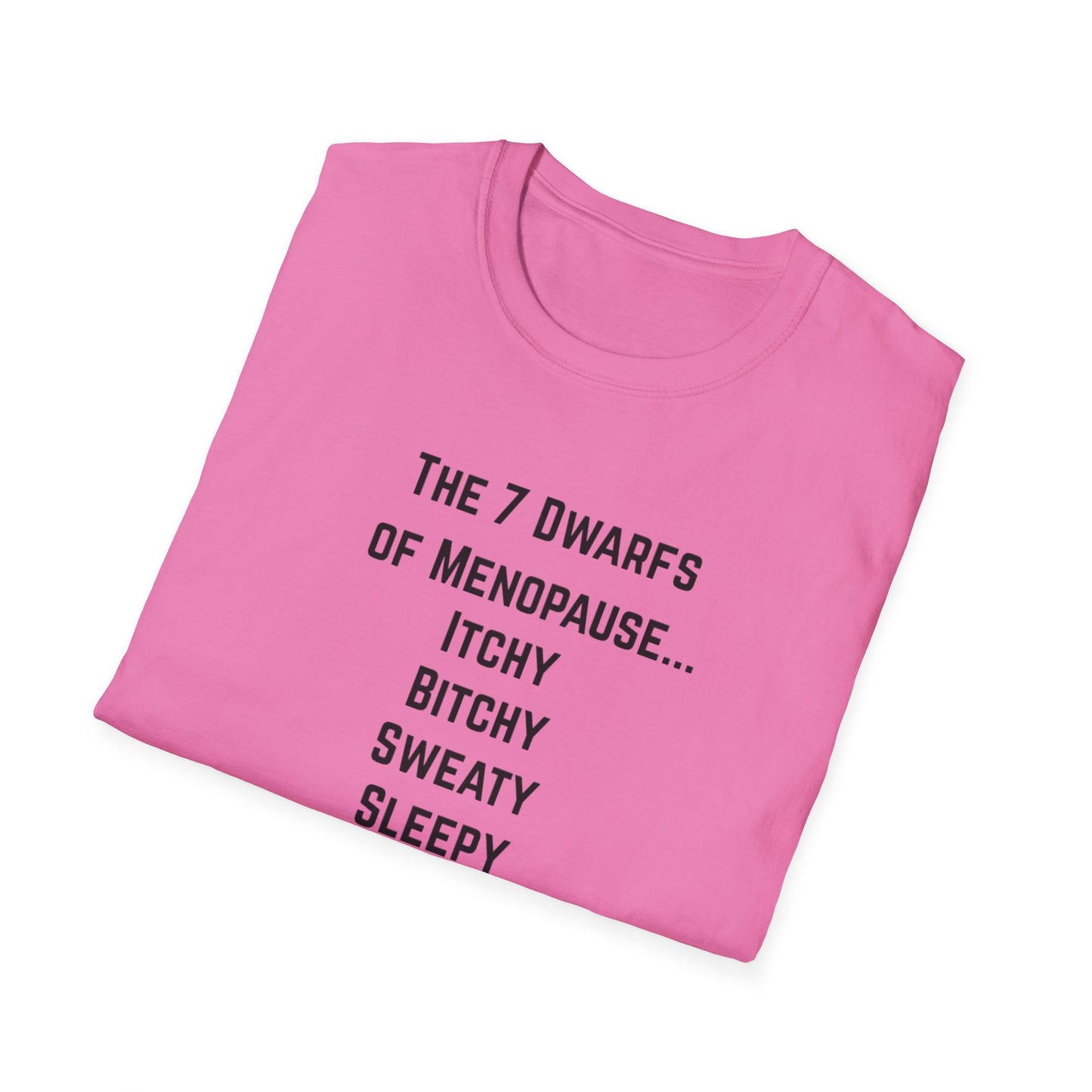 7 Dwarfs of Menopause T-shirt