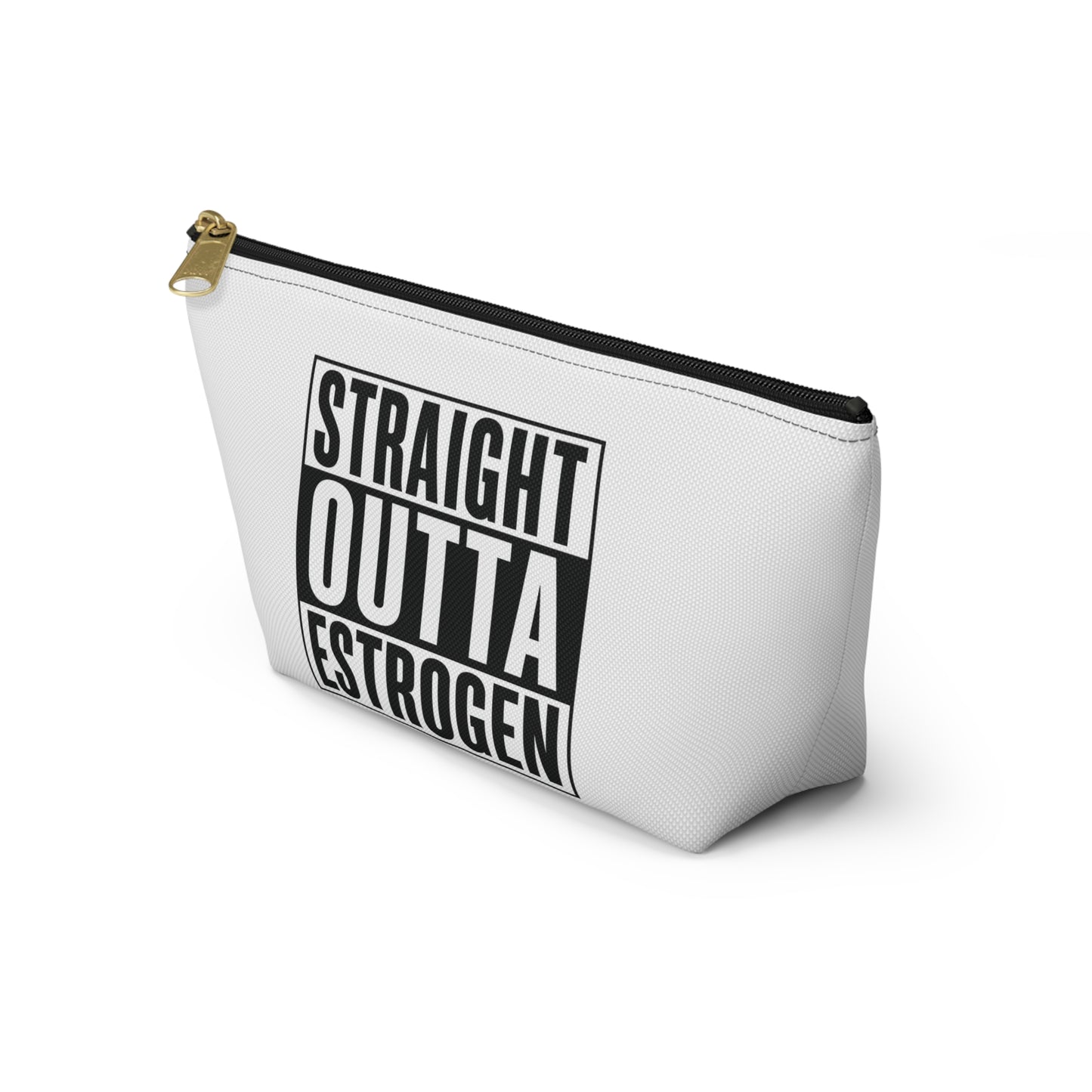 Straight Outta Estrogen Accessory Pouch, Makeup Bag, Menopause Gift, Funny Cosmetic Case, Funny Menopause Travel Pouch