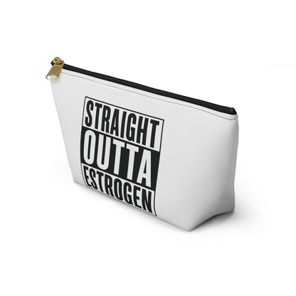 Straight Outta Estrogen Accessory Pouch, Makeup Bag, Menopause Gift, Funny Cosmetic Case, Funny Menopause Travel Pouch