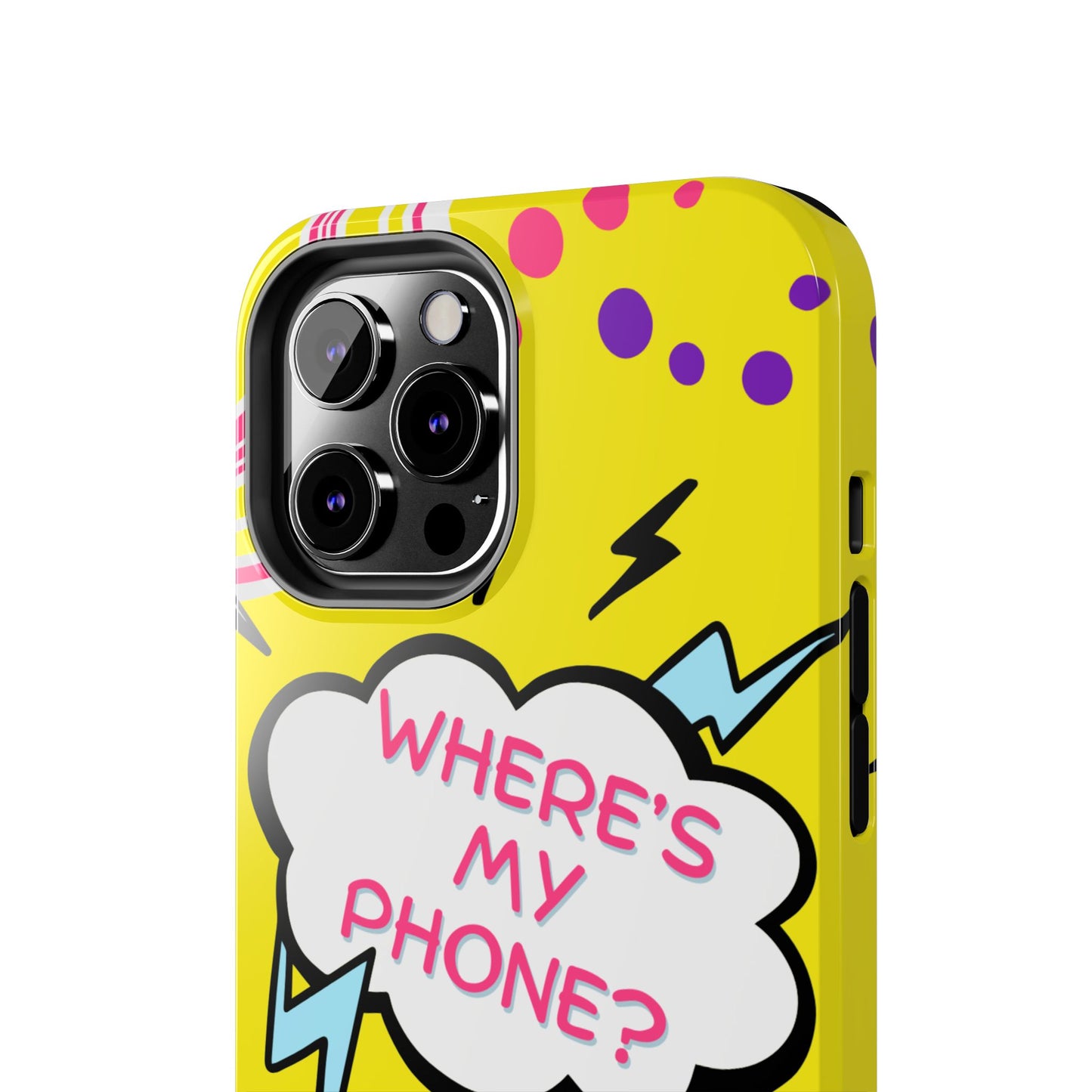 Wheres My Phone Tough Phone Case