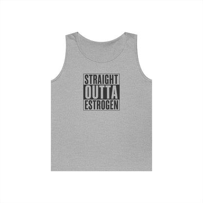 Straight Outta Estrogen Cotton Tank Top