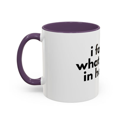 I Forgot What I Came In Here For Mug