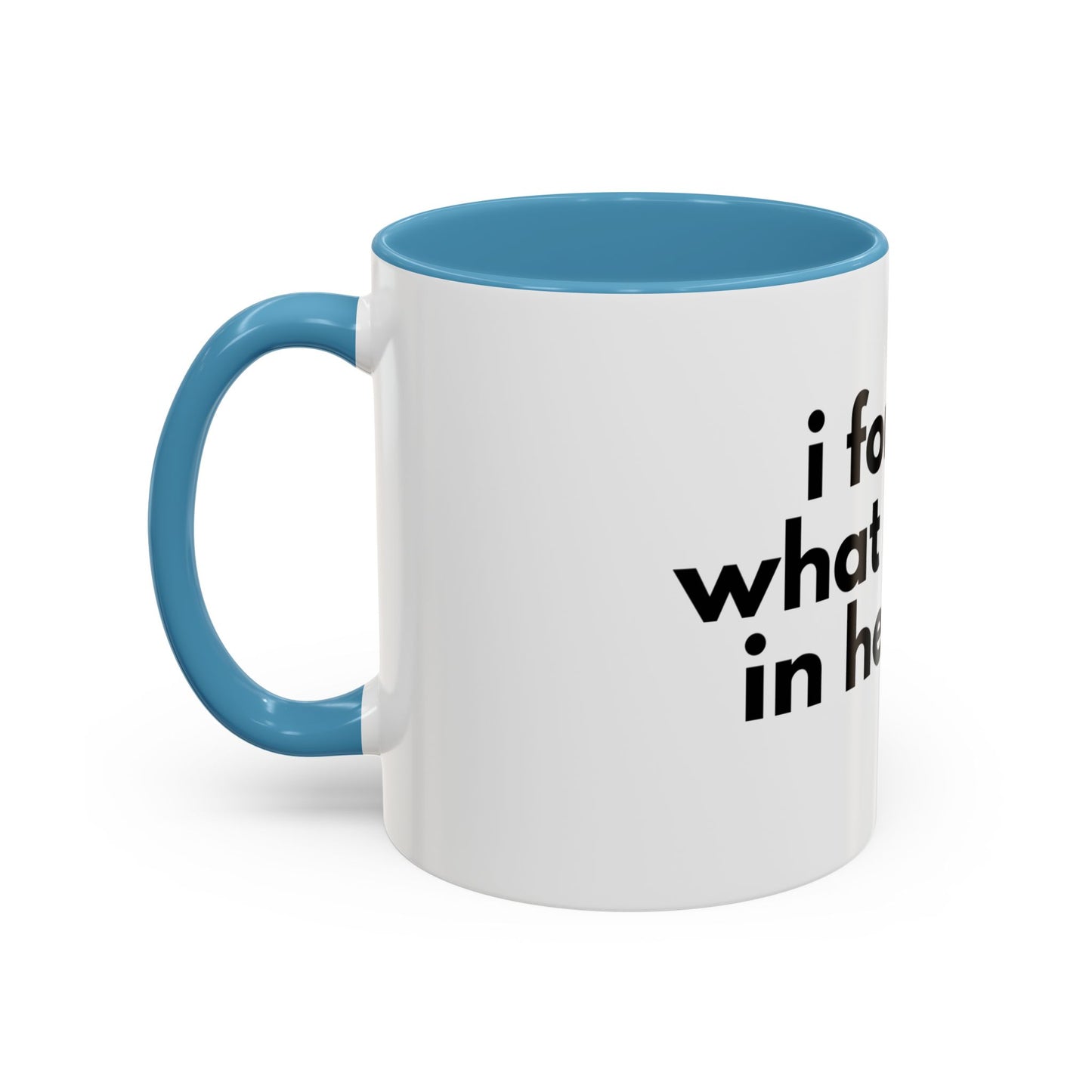 I Forgot What I Came In Here For Mug