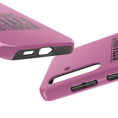 Straight Outta Estrogen Tough Phone Case
