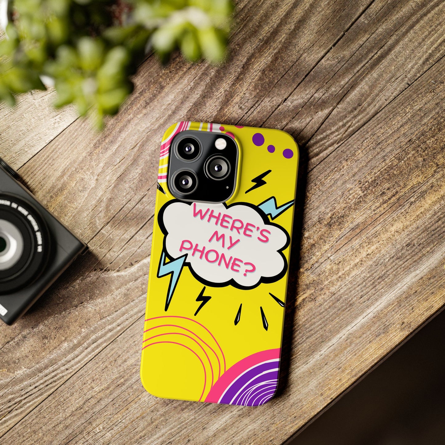 Wheres My Phone Slim Phone Case