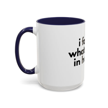 I Forgot What I Came In Here For Mug