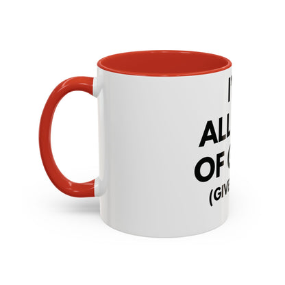 I'm All Out of G.A.S. (Give a Sh*t) Mug