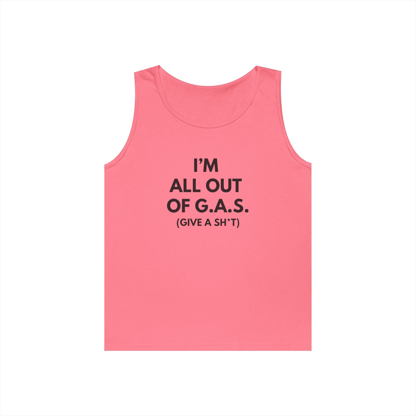 I'm All Out of G.A.S. (Give a Sh*t) Tank Top
